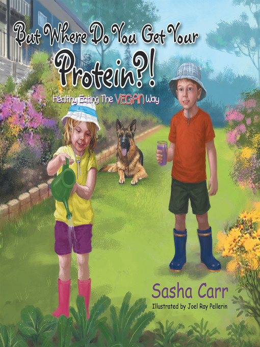 Title details for But Where Do You Get Your Protein?! by Sasha Carr - Available